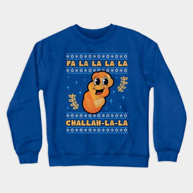 Ugly Hanukkah Sweater Fa La La Challah Ugly Christmas Sweater Chrismukkah Gift Crewneck Sweatshirt by PUFFYP